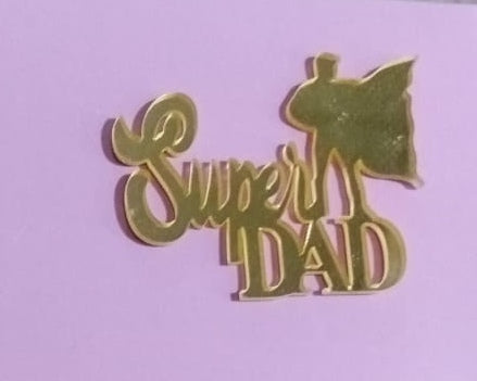 Super dad acrylic tag