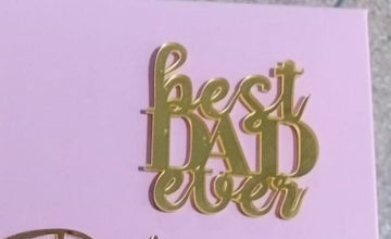 Best Dad ever acrylic tag